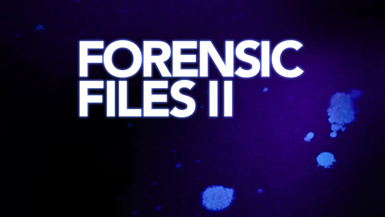 Forensic Files II streaming ita