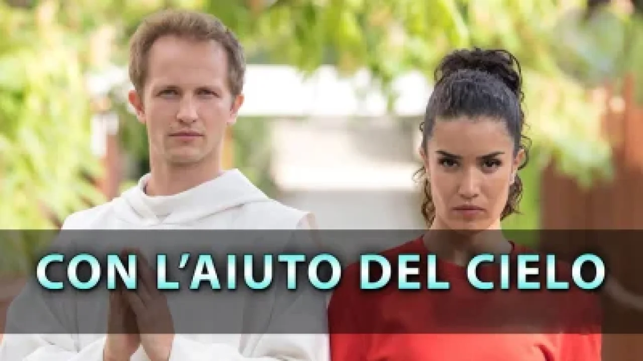 Con l’aiuto del cielo streaming ita