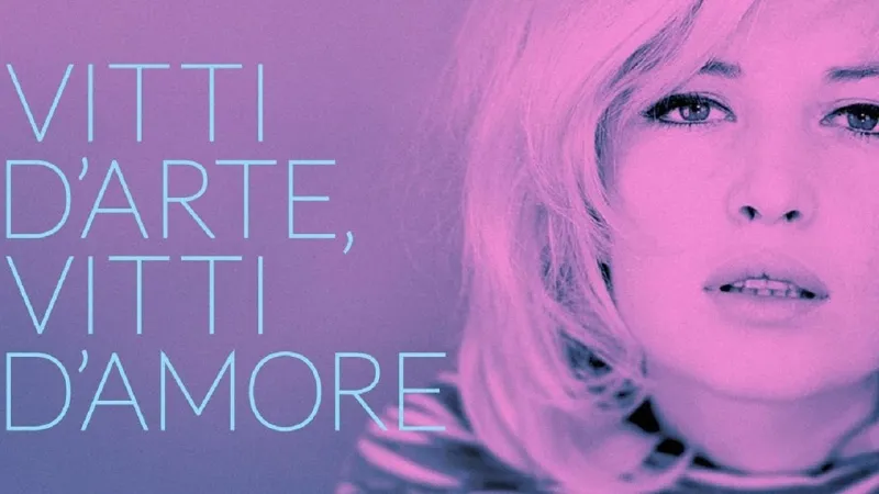 Vitti d'arte, Vitti d'amore streaming ita
