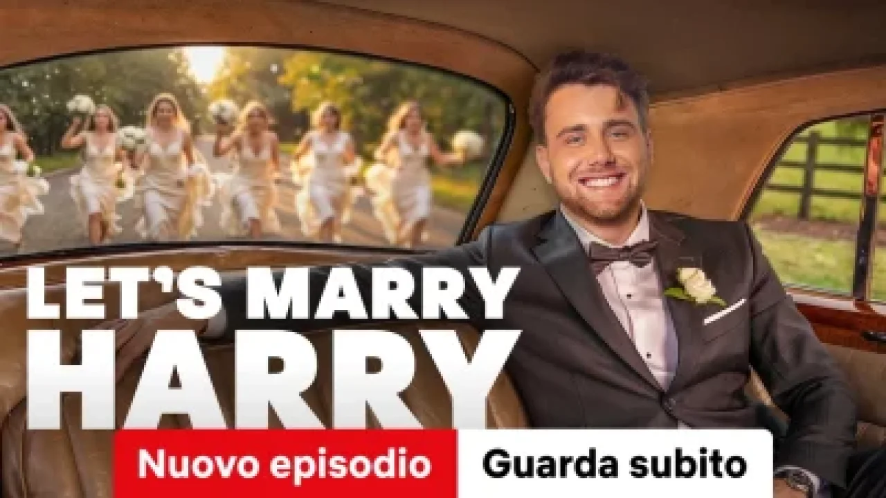Let’s Marry Harry streaming ita