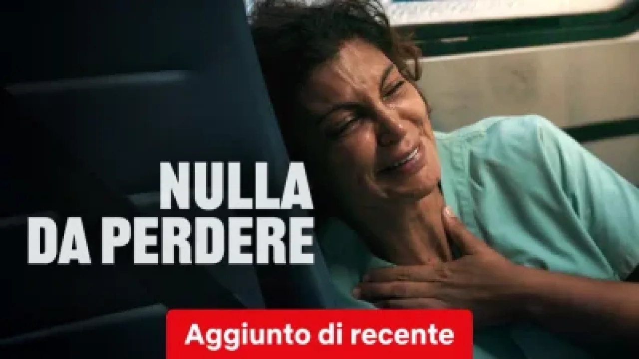 Nulla da perdere streaming ita