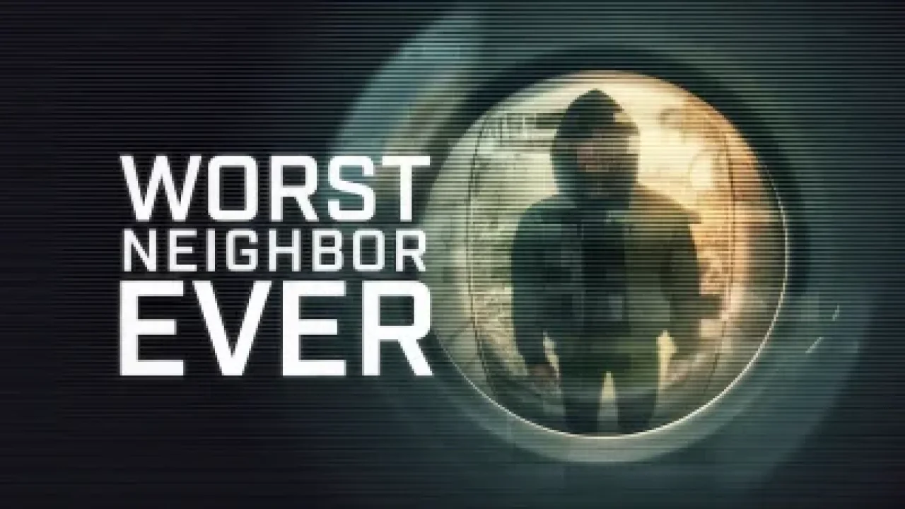 Worst Neighbor Ever streaming ita