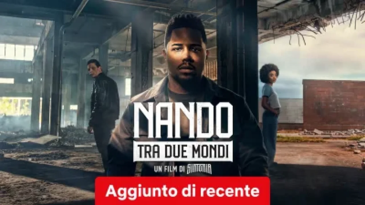 Nando tra due mondi - Un film di Sintonia streaming ita