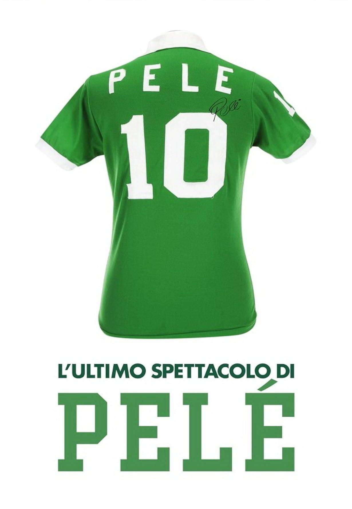 Pelé, l'ultimo spettacolo streaming ita