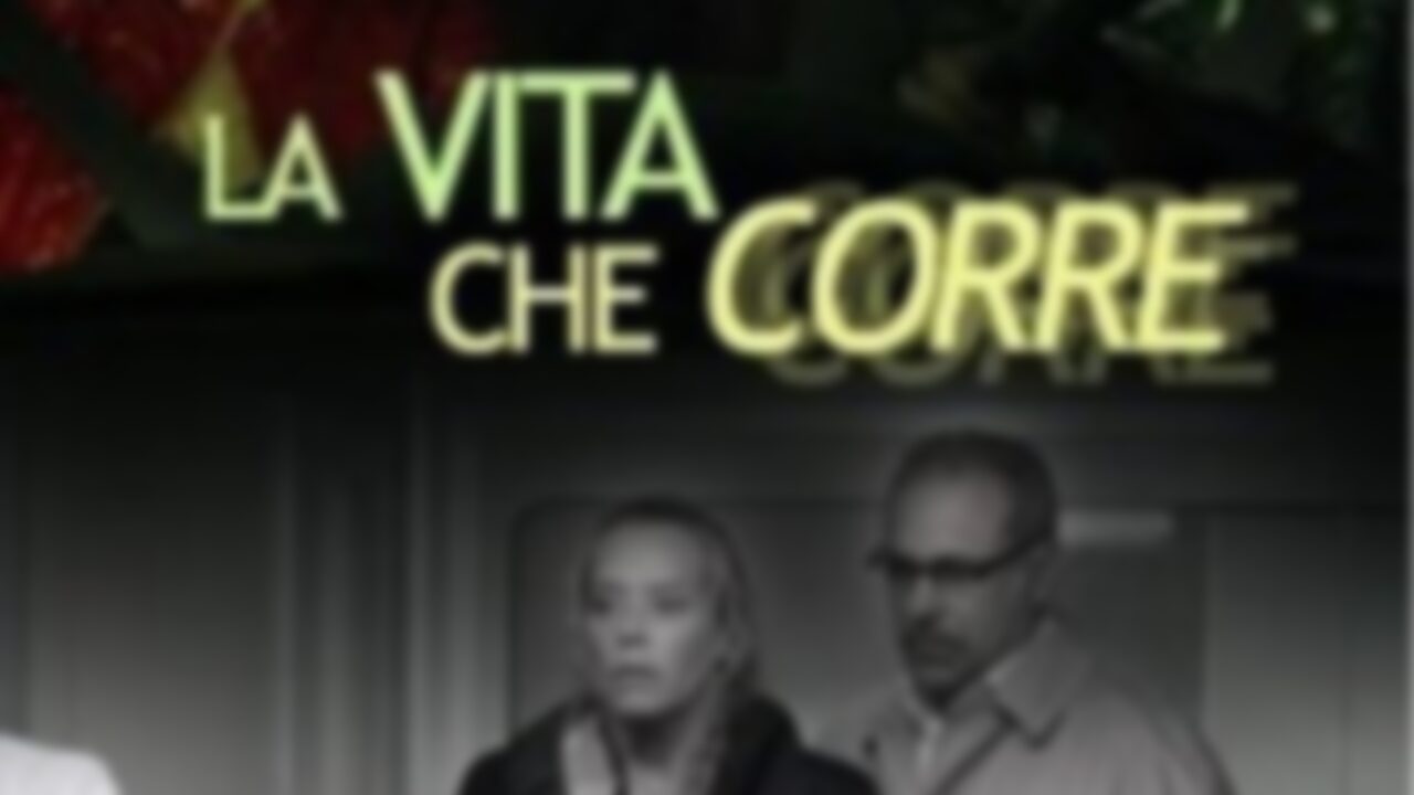 La vita che corre streaming ita