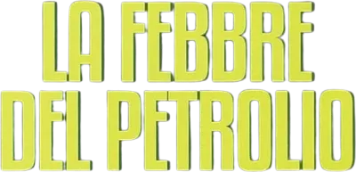 La febbre del petrolio