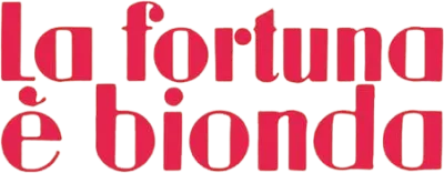 La fortuna è bionda