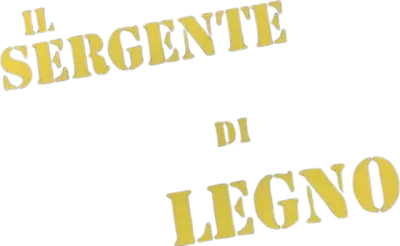 Il sergente di legno