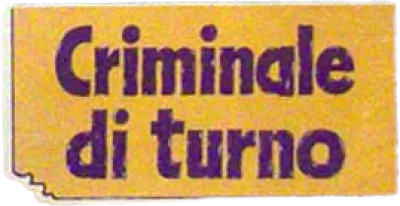 Criminale di turno
