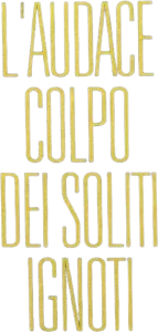 Audace colpo dei soliti ignoti