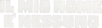 Il mio nome è Nessuno