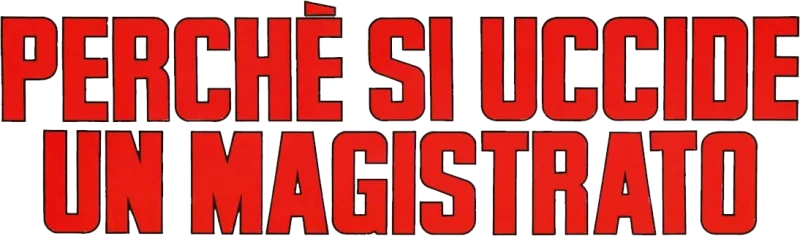 Perché si uccide un magistrato