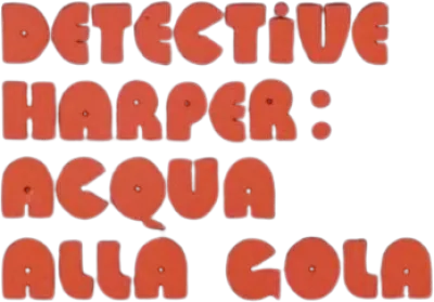 Detective Harper: acqua alla gola