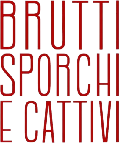 Brutti, sporchi e cattivi