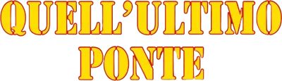 Quell'ultimo ponte