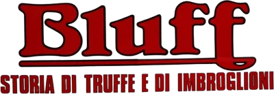 Bluff - Storia di truffe e di imbroglioni
