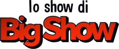The Big Show Show