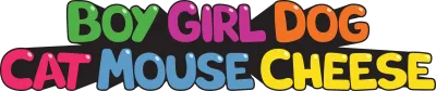 Boy Girl Dog Cat Mouse Cheese