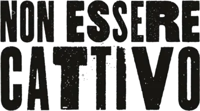 Non essere cattivo