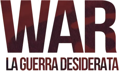 War - La guerra desiderata