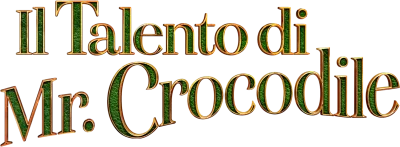 Il talento di Mr. Crocodile