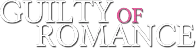 Guilty of Romance