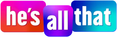 He's All That