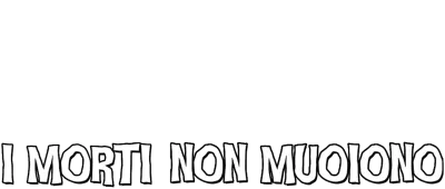 I morti non muoiono